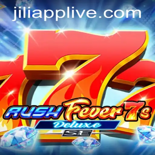 Exploring RushFever7sDeluxeSE: The Ultimate Gaming Experience on Jili App